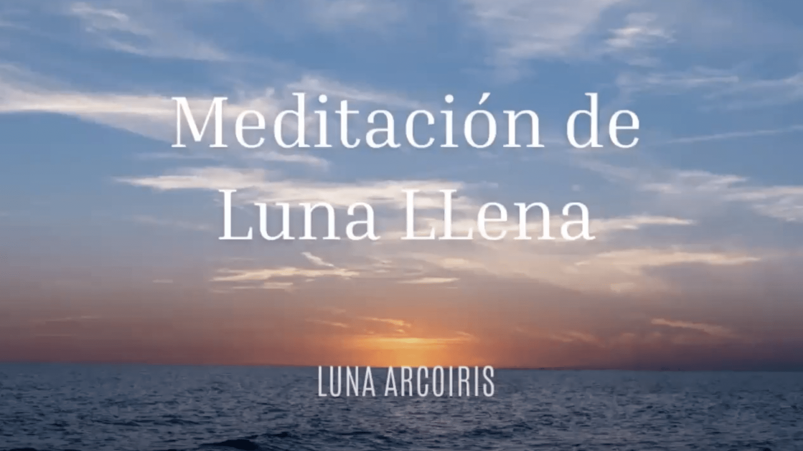 Meditación Luna Arcoiris